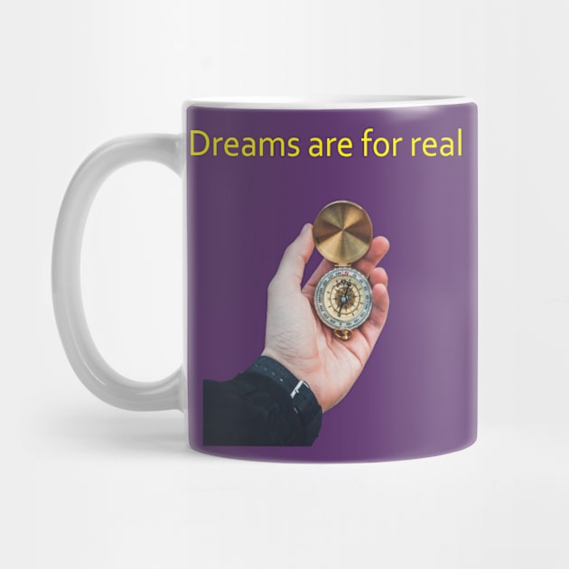 dreams are for real t-shirt by monacomarseille